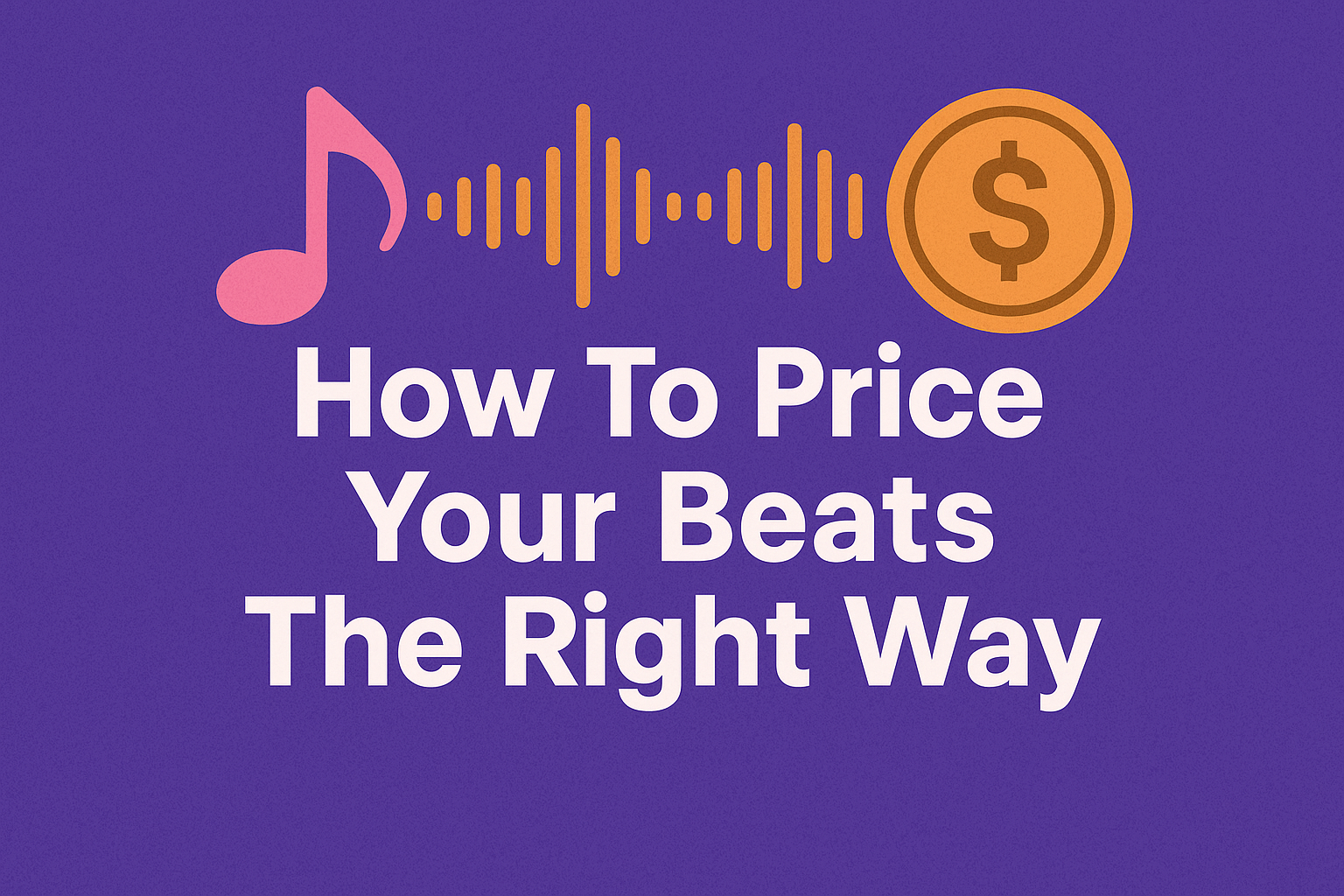 How To Price Your Beats The Right Way